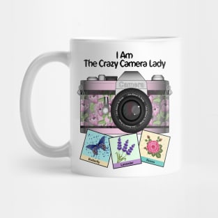 Floral Camera - I Am The Crazy Camera Lady Mug